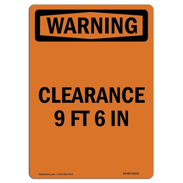 Safety Sign, OSHA WARNING, 5" Height, Clearance 9 Ft 6 In, Portrait, 10PK